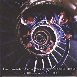 Time Considered As A Helix Of Semi-Precious Stones The BBC Sessions 1979 - 1984