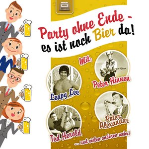 Party ohne Ende-es ist noch Bier da