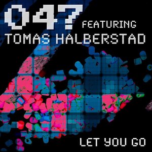 Let You Go (feat. Tomas Halberstad)