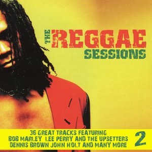 The Reggae Sessions Volume 2
