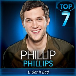 U Got It Bad (American Idol Performance) - Single