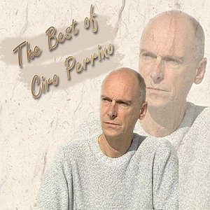 The Best Of Ciro Perrino