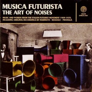 “Musica Futurista: The Art of Noises 1909-1935”的封面