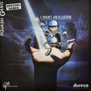 I Want An Illusion (Special Remix)