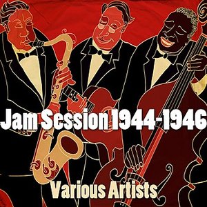 Jam Ession 1944-1946