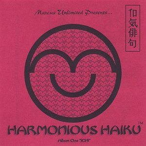 Harmonious Haiku Album One "Ichi"