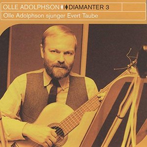 Diamanter 3 - Olle Adolphson sjunger Evert Taube