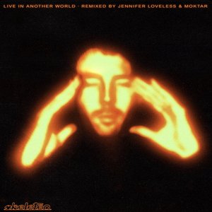 Live In Another World Remixes