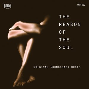 The Reason of the Soul (Original Soundtrack Music from "the Reason of the Soul")