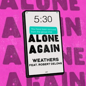 Alone Again (feat. Robert DeLong) - Single