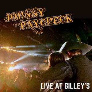 Johnny Paycheck - Live at Gilley's