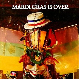 Mardi Gras Is Over (instrumental Version)