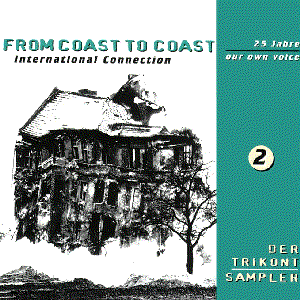 Der Trikont Sampler - 25 Jahre Our Own Voice - 2 - From Coast To Coast - International Connection