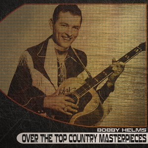 Over the Top Country Masterpieces (Remastered)