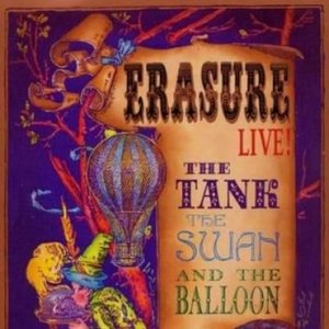 The Tank, The Swan And The Balloon - Live!