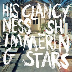His Clancyness / Shimmering Stars