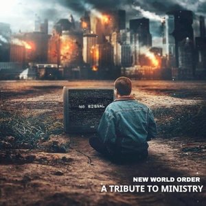 New World Order: A Tribute to Ministry