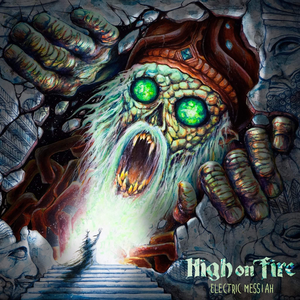 High On Fire - Electric Messiah - Zortam Music