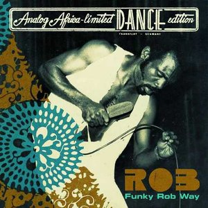 Funky Rob Way (Analog Africa Dance Edition No. 2)