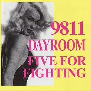 Five For Fighting / Dayroom / 9811