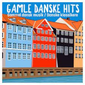 Danske klassikere - Gamle danske hits - Gammel dansk musik