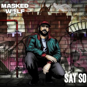 Masked Wolf - Say So - Zortam Music