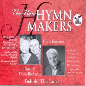 The New Hymn Makers Behold The Lord