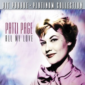 Hit Parade Platinum Collection Patti Page All Of My Love