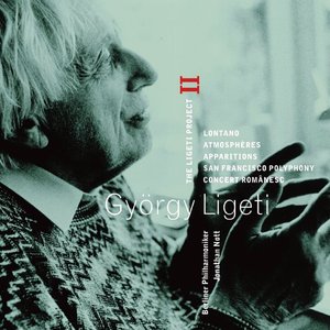 The Ligeti Project II (Berliner Philharmoniker feat. conductor Jonathan Nott)