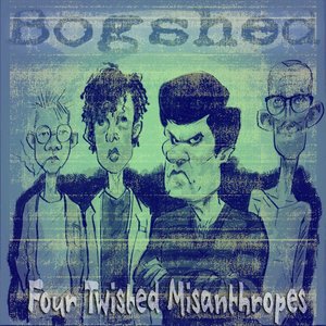Four Twisted Misanthropes