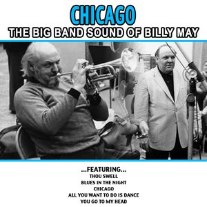 Chicago - The Big Band Sound Of Billy May