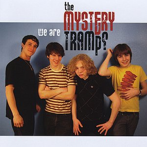 We Are The Mystery Tramps
