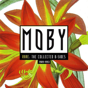 Moby - Rare: The Collected B-Sides - Zortam Music