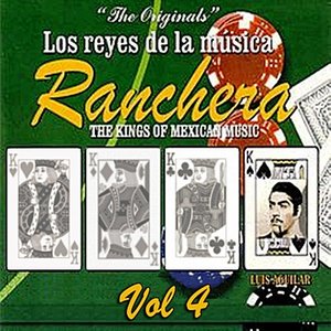 Los Reyes De La Música Ranchera Volume 4