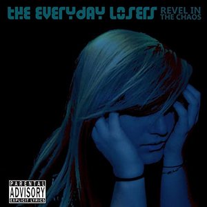 Revel in the Chaos [Explicit]