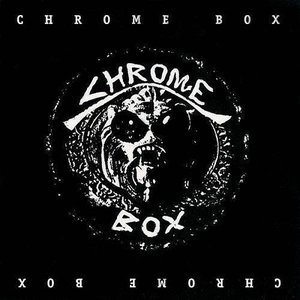 Chrome Box (Collector's Edition) [Bonus Track Version]