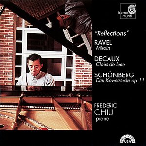 Ravel: Miroirs; Decaux: Clairs de lune; Schönberg: Drei Klavierstücke