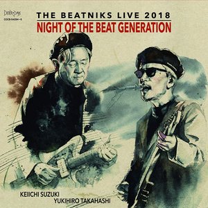 NIGHT OF THE BEAT GENERATION 〜THE BEATNIKS LIVE 2018〜