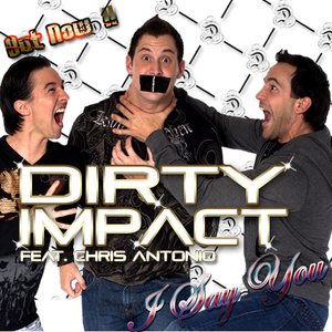 Avatar for Dirty Impact feat. Chris Antonio