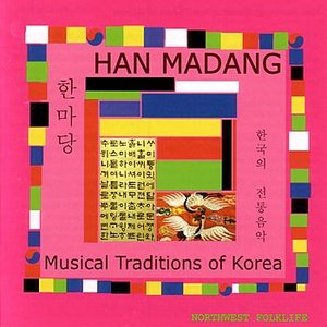 Han Madang: Musical Traditions of Korea