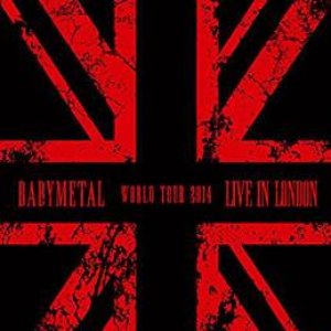 LIVE IN LONDON -BABYMETAL WORLD TOUR 2014-