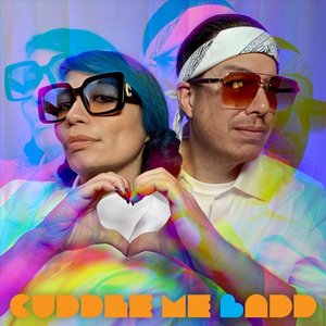 Cuddle Me Badd [Explicit]