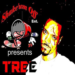 Shake Um Off Ent.  Presents Tree