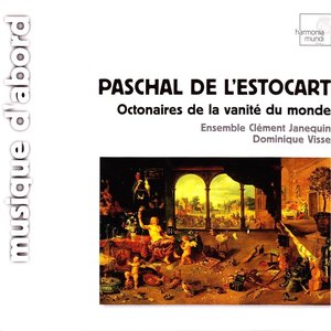 Paschal de l'Estocart: Octonaires de la vanité du monde