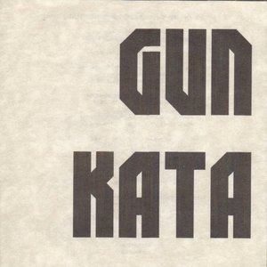 Gun Kata EP (Four​-​Song Edition)