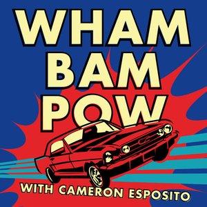 Avatar for Wham Bam Pow with Cameron Esposito