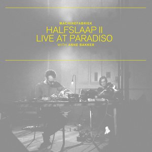 Halfslaap II (Live at Paradiso)