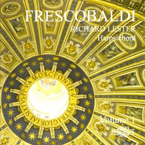 Frescobaldi: Music for Harpsichord Volume 1