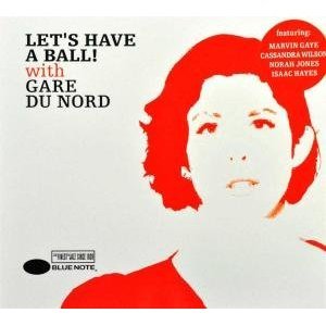 Let's Have A Ball! With Gare Du Nord