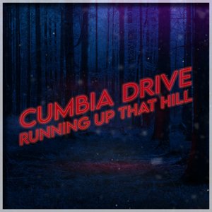 Running Up That Hill (Versión Cumbia)